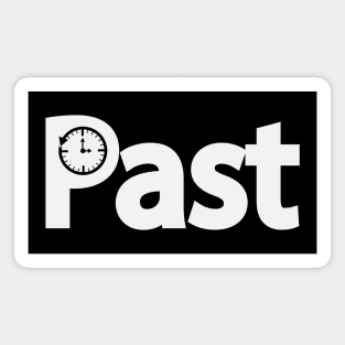 Past going to the past typography design Magnet